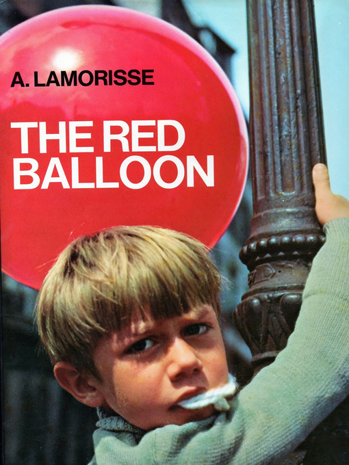 Title details for The Red Balloon by Albert Lamorisse - Available